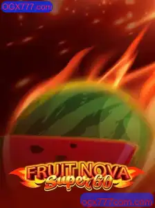 Explorando o Mundo de FruitNovaSuper60 no Universo de Jogos OGX777.com